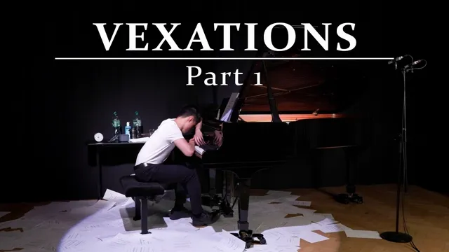 Vorschaubild: Erik Satie: Vexations - played by Phong - PART 1